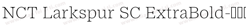 NCT Larkspur SC ExtraBold字体转换